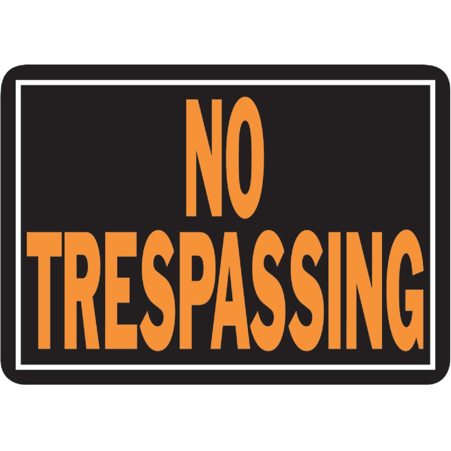 Hy-Ko 10x14 Day-Glo Black/Orange Aluminum Sign, No Trespassing Image 1