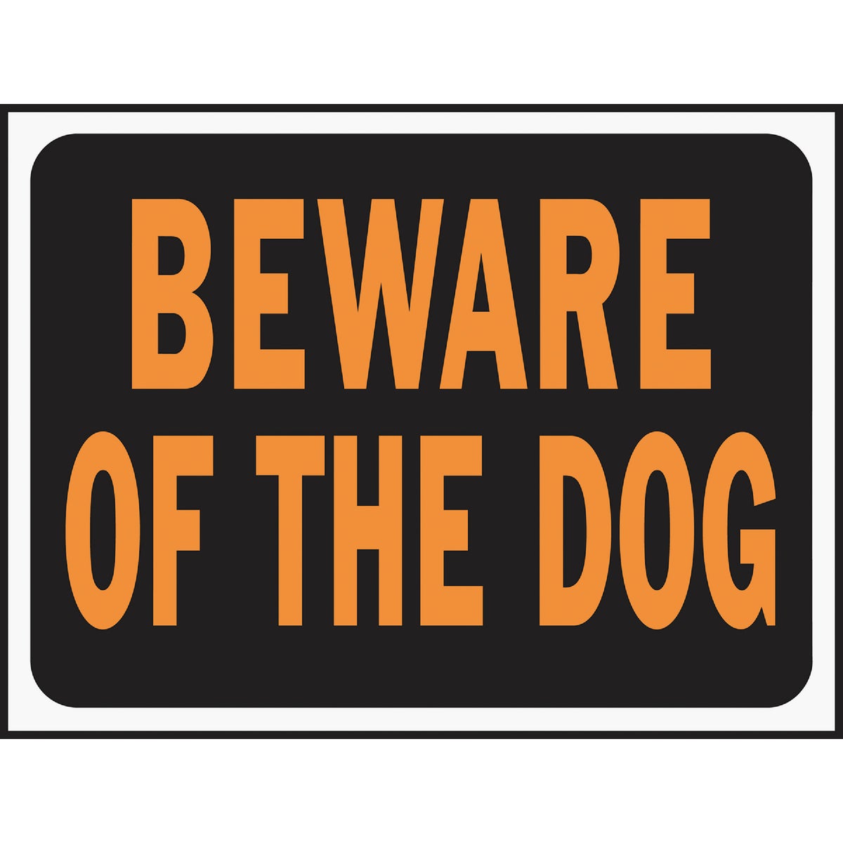 Hy-Ko 9x12 Plastic Sign, Beware Of The Dog