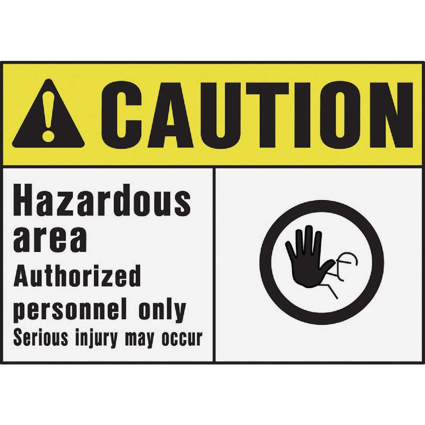 Hy-Ko Caution Hazardous Area Sign Image 1