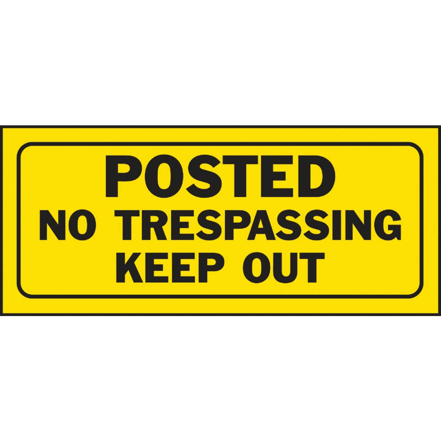 Hy-Ko Plastic Sign, Posted No Trespassing Keep Out Image 1