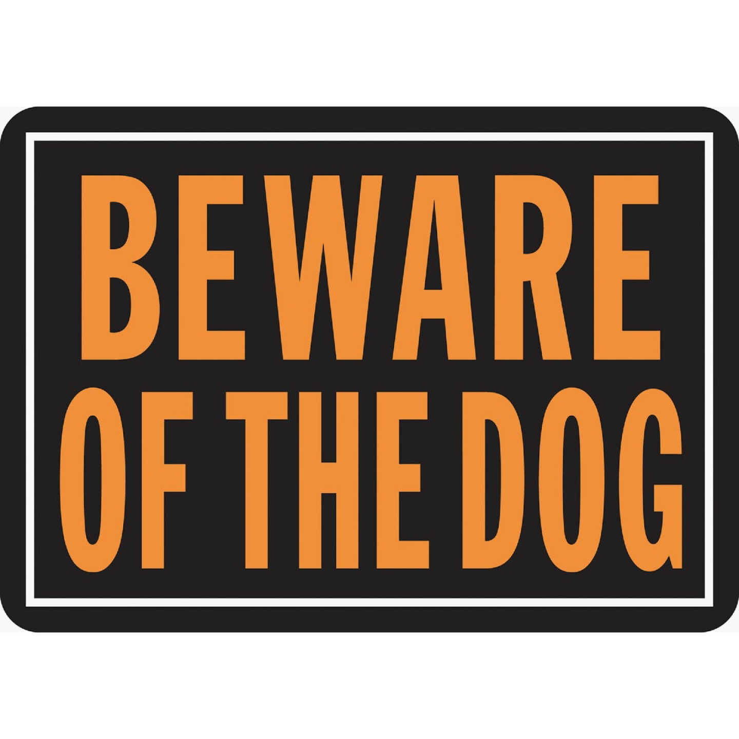 Hy-Ko 10x14 Day-Glo Aluminum Sign, Beware Of The Dog Image 1